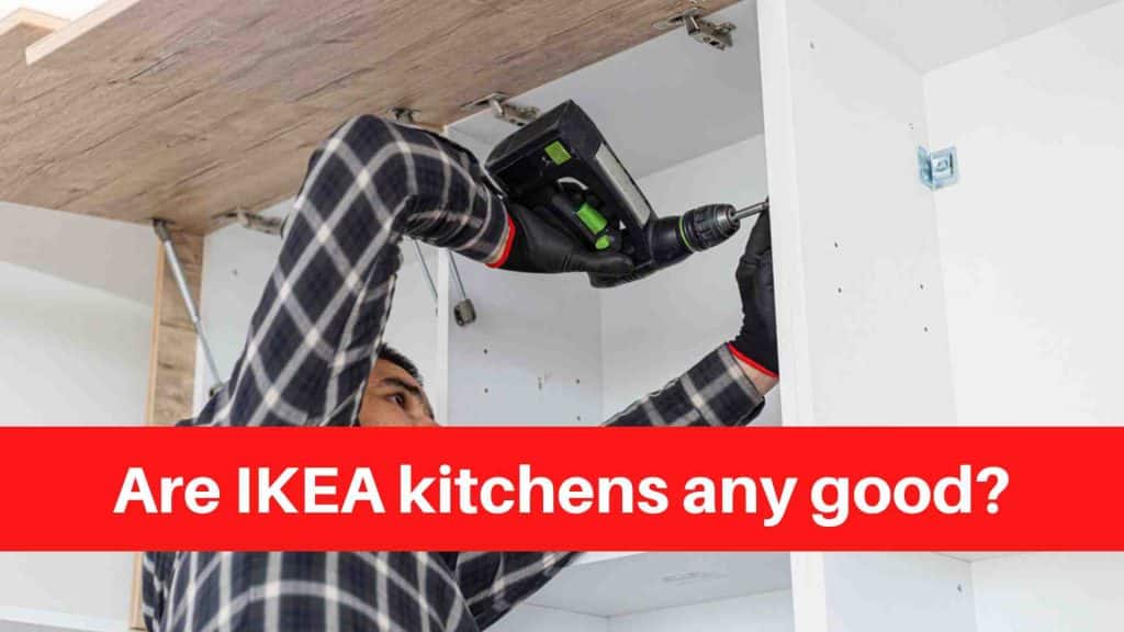 Are IKEA kitchens any good