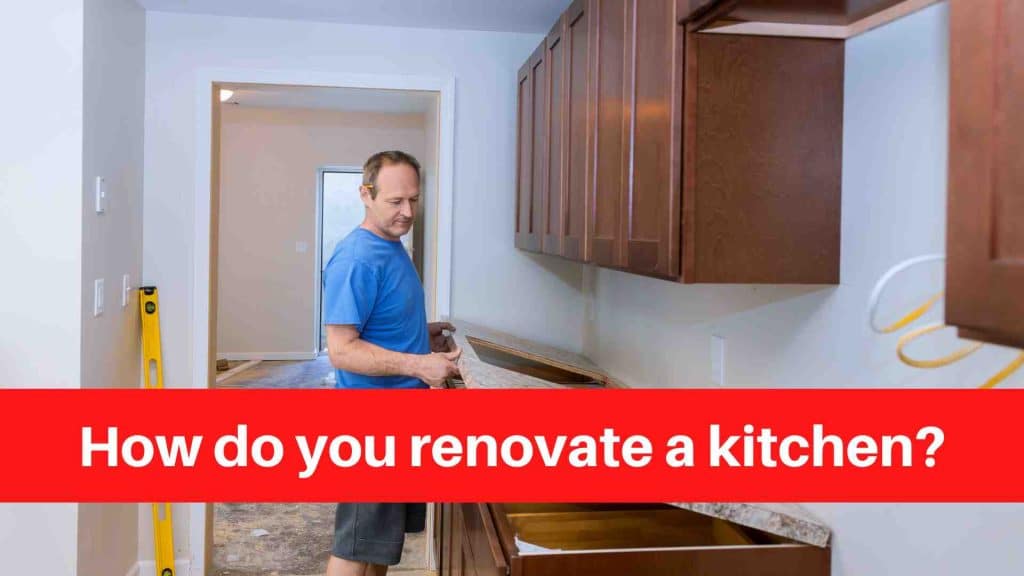 How do you renovate a kitchen