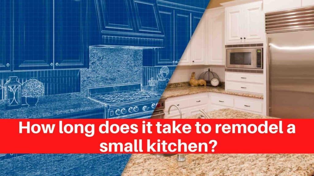 How long does it take to remodel a small kitchen