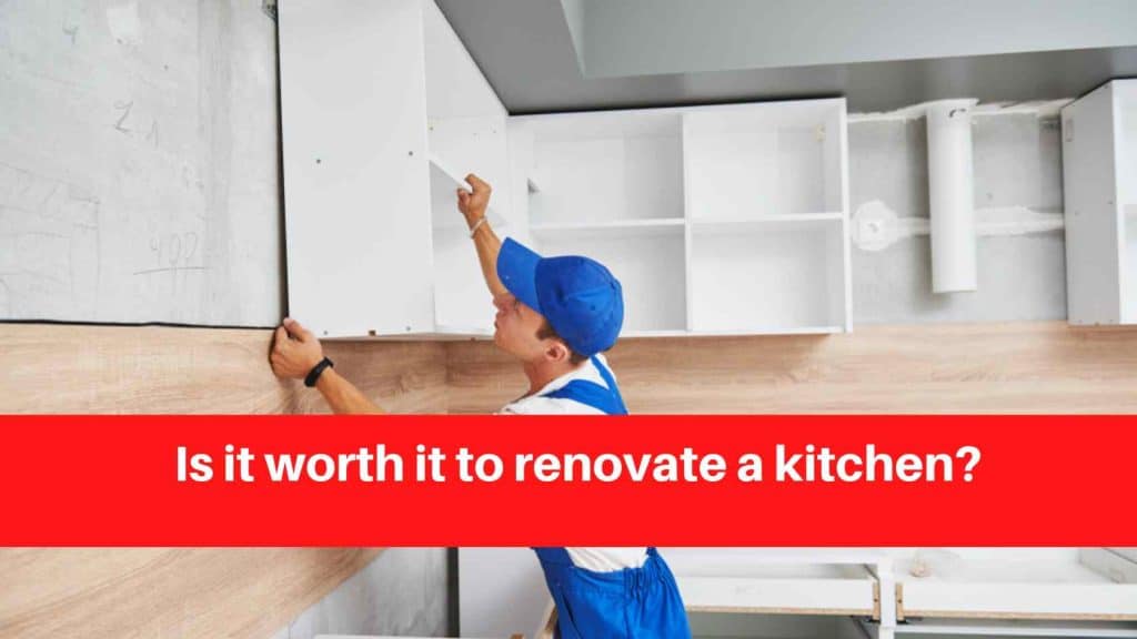 Is it worth it to renovate a kitchen