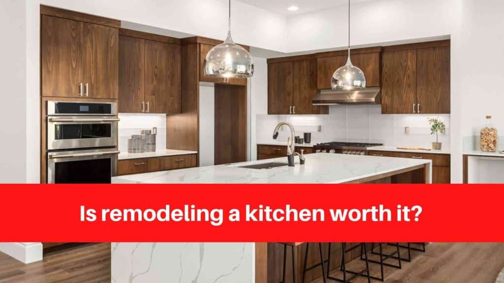 Is remodeling a kitchen worth it